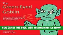 [EBOOK] DOWNLOAD The Green-Eyed Goblin: What to do about jealousy - for all children including