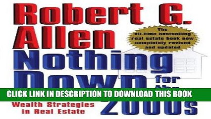 [PDF] Nothing Down for the 2000s: Dynamic New Wealth Strategies in Real Estate Full Collection