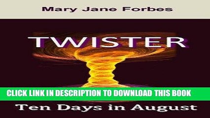 下载视频: Best Seller TWISTER, Ten Days in August (Elizabeth Stitchway, Private Investigator Series Book 4)