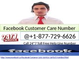 Now Call on Facebook Customer Care Number 1-877-729-6626 for Facebook Customer Service