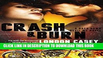 Best Seller CRASH AND BURN (A Back Down Devil MC Romance Novel) (Back Down Devil MC series Book 2)