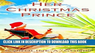 Ebook Her Christmas Prince (Love in the Keys Book 1) Free Read