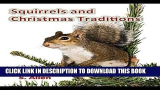 Best Seller Squirrels and Christmas Traditions Free Read