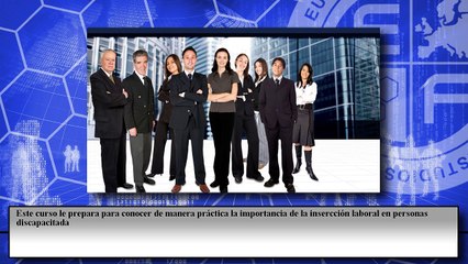 Curso Práctico de Inserción Laboral de Discapacitados
