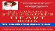 Best Seller Dr. Suzanne Steinbaum s Heart Book: Every Woman s Guide to a Heart-Healthy Life Free
