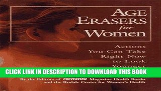 Best Seller Age Erasers for Women: Actions You Can Take Right Now to Look Younger and Feel Great