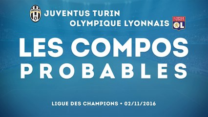 Juventus-OL : les compos probables