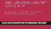 Best Seller 2017 NEW YORK CITY RESTAURANTS (Zagat Survey New York City Restaurants) Free Read