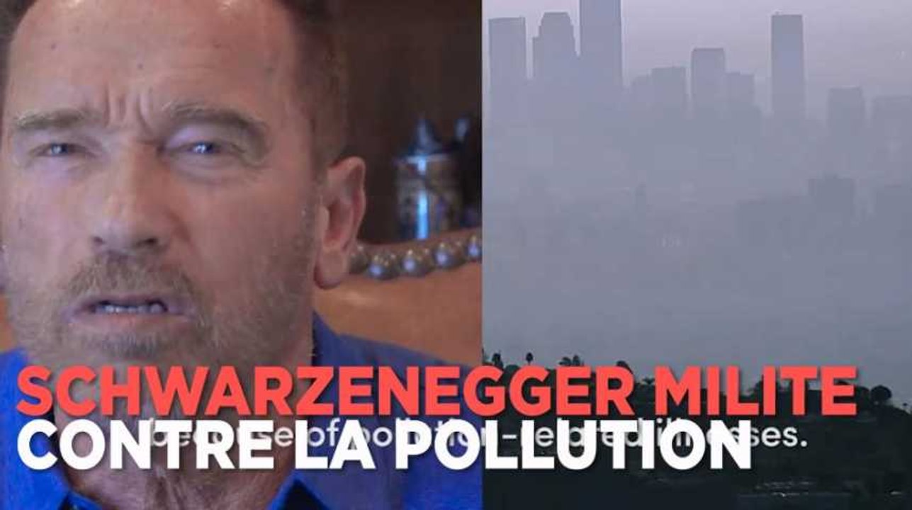 Schwarzenegger : "La pollution tue chaque année 7 millions de personnes dans le monde"