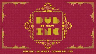 DUB INC - Comme de l'or (Lyrics Vidéo Official) - Album 
