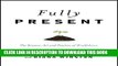 Ebook Fully Present: The Science, Art, and Practice of Mindfulness Free Read