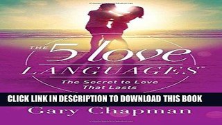 Best Seller The 5 Love Languages: The Secret to Love that Lasts Free Read