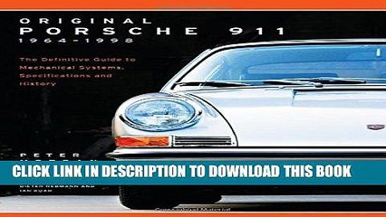 [Free Read] Original Porsche 911 1964-1998: The Definitive Guide to Mechanical Systems,