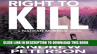 Ebook Right to Kill: Nathan McBride, Book 6 Free Download