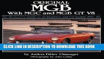 [Free Read] Original MGB: The Restorer s Guide to All Roadster and GT Models 1962-80 (Original