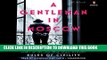 Ebook A Gentleman in Moscow: A Novel Free Read