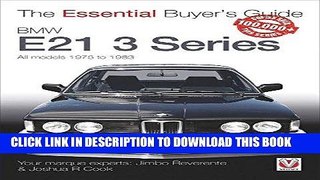 [Free Read] BMW E21 3 Series: All models 1975 to 1983 (The Essential Buyer s Guide) Free Online