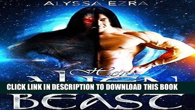 Read Now Alien Romance: Her Alien Beast: Scifi Alien Abduction Romance (Alien Romance, Alien