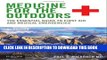Best Seller Medicine for the Outdoors: The Essential Guide to First Aid and Medical Emergencies,