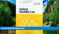 Big Deals  Federal Disability Law in a Nutshell, 4th (In a Nutshell (West Publishing)) (Nutshell