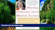 Big Deals  Helping Someone with Mental Illness: A Compassionate Guide for Family, Friends, and