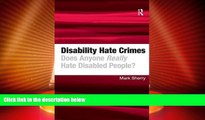 Big Deals  Disability Hate Crimes: Does Anyone Really Hate Disabled People?  Best Seller Books