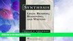 Big Deals  Synthesis: Legal Reading, Reasoning, and Writing (Legal Research and Writing)  Full
