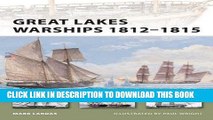 Read Now Great Lakes Warships 1812-1815 (New Vanguard) PDF Book