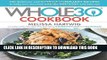 Best Seller The Whole30 Cookbook: 150 Delicious and Totally Compliant Recipes to Help You Succeed