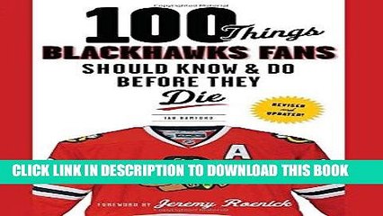 Ebook 100 Things Blackhawks Fans Should Know   Do Before They Die (100 Things...Fans Should Know)