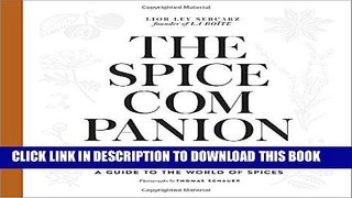 Best Seller The Spice Companion: A Guide to the World of Spices Free Read