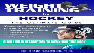 Best Seller Weight Training for Hockey: The Ultimate Guide Free Read