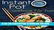 Best Seller Instant Pot CookBook For Two: 80  Wholesome, Quick   Easy Smart Pressure Cooker
