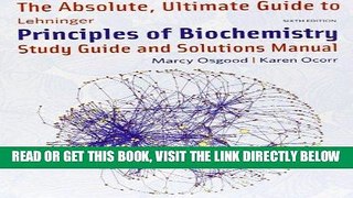 [Free Read] Absolute Ultimate Guide for Lehninger Principles of Biochemistry Full Online