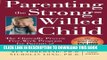 Best Seller Parenting the Strong-Willed Child: The Clinically Proven Five-Week Program for Parents