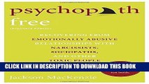 Best Seller Psychopath Free (Expanded Edition): Recovering from Emotionally Abusive Relationships