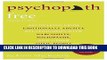 Best Seller Psychopath Free (Expanded Edition): Recovering from Emotionally Abusive Relationships