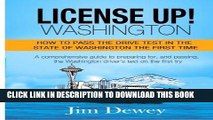 Read Now License Up! Washington: How to pass the drive test in the State of Washington the first