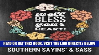 [Free Read] Southern Sayins    Sass: A Chalkboard Coloring Book: Well Bless Your Heart: A Unique