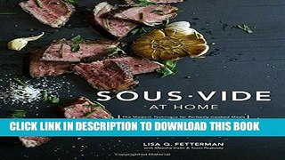 Ebook Sous Vide at Home: The Modern Technique for Perfectly Cooked Meals Free Download