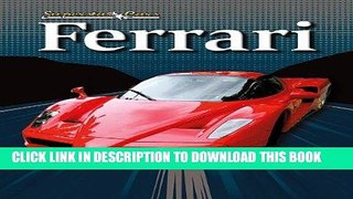 [Free Read] Ferrari (Superstar Cars (Paperback)) Free Online