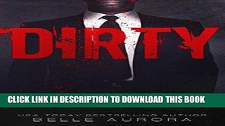 Read Now Dirty (Raw Family Book 2) PDF Book