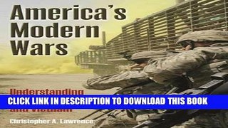 Read Now America s Modern Wars: Understanding Iraq, Afghanistan and Vietnam Download Online