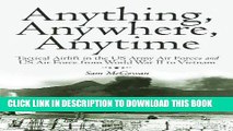 Read Now Anything, Anywhere, Anytime: Tactical Airlift in the US Army Air Forces and US Air Force
