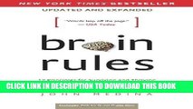 Read Now Brain Rules (Updated and Expanded): 12 Principles for Surviving and Thriving at Work,