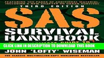 Ebook SAS Survival Handbook, Third Edition: The Ultimate Guide to Surviving Anywhere Free Read