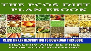 Best Seller The PCOS Diet plan Ebook: The Mega Guide to Eating Healthy and be Free from PCOS