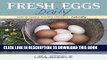 Ebook Fresh Eggs Daily: Raising Happy, Healthy Chickens...Naturally Free Read