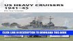 Read Now US Heavy Cruisers 1941-45: Pre-war Classes (New Vanguard) Download Online