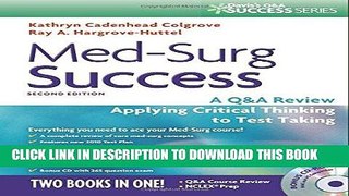 Read Now Med-Surg Success: A Q A Review Applying Critical Thinking to Test Taking (Davis s Q a